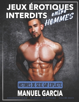 Book cover for Jeux Érotiques Interdits entre Hommes