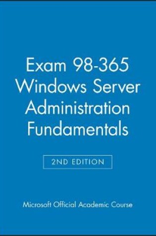 Cover of Exam 98-365 Windows Server Administration Fundamentals