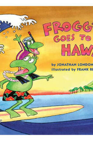 Cover of Froggy Goes to Hawaii