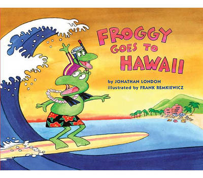Book cover for Froggy Goes to Hawaii