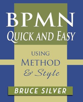 Book cover for BPMN Quick and Easy Using Method and Style