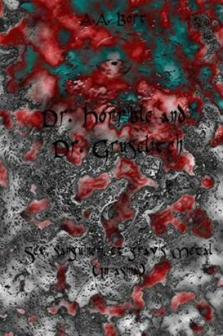 Cover of Dr. Horrible and Dr. Gruselitch Sex, Sanguinem, Et Gravis Metal (in Asina)