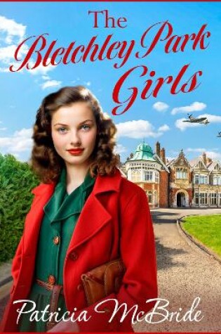 Cover of The Bletchley Park Girls
