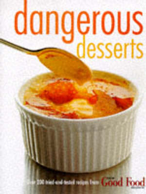 Book cover for Good Food: Dangerous Desserts