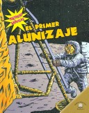 Cover of El Primer Alunizaje (the First Moon Landing)