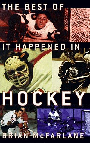 Book cover for The Best of It Happened in Hockey