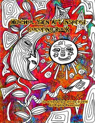 Book cover for Huichol Yarn Art Inspired Coloring Book