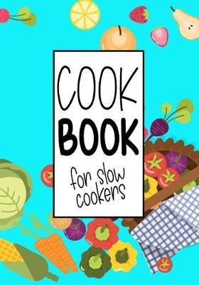 Book cover for Cook Book for Slow Cookers