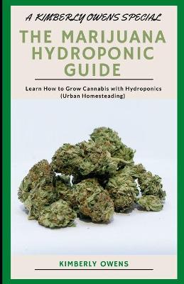 Book cover for The Marijuana Hydroponic Guide