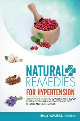 Cover of Natural Remedies For Hypertension