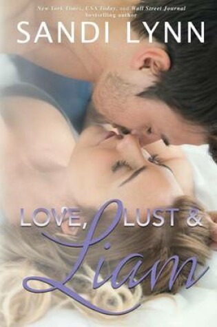 Cover of Love, Lust & Liam