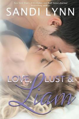 Book cover for Love, Lust & Liam