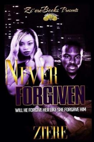 Cover of Never Forgiven