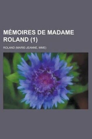 Cover of Memoires de Madame Roland (1)