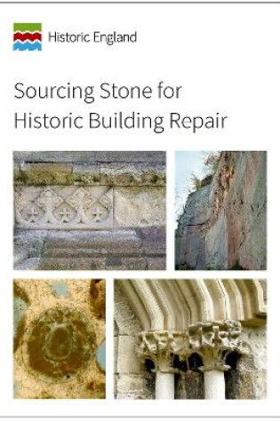 Cover of Sourcing Stone for Historic Building Repair