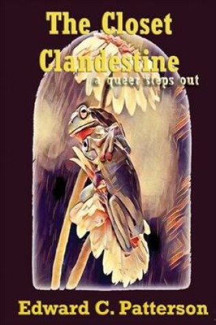 Cover of The Closet Clandestine