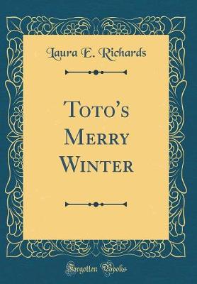 Book cover for Toto's Merry Winter (Classic Reprint)