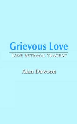 Book cover for Grievous Love