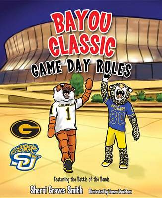 Book cover for Bayou Classic Game Day Rules - Grambling S & Southern U