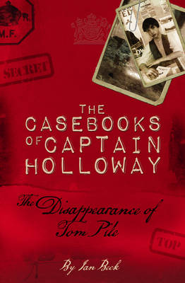 Book cover for The Casebooks of Captain Holloway: The Disappearance of Tom Pile