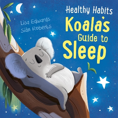 Book cover for Healthy Habits: Koala's Guide to Sleep
