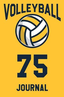 Book cover for Volleyball Journal 75