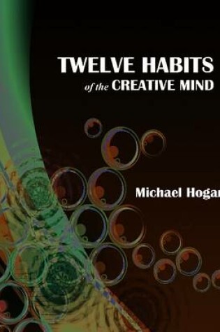 Cover of Twelve Habits of the Creative Mind