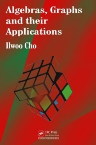 Cover of Algebras, Graphs and their Applications