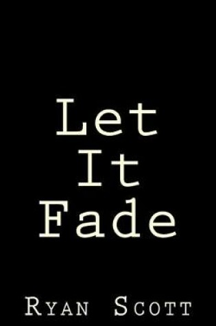 Cover of Let It Fade