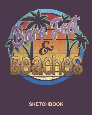 Book cover for Bare Feet & Beaches Sketchbook