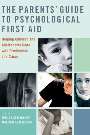 Cover of The Parents' Guide to Psychological First Aid