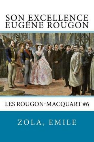 Cover of Son Excellence Eugene Rougon