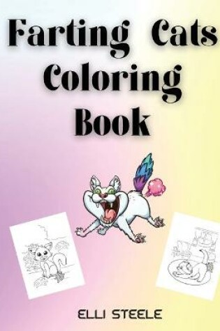 Cover of Farting Cats Coloring Book