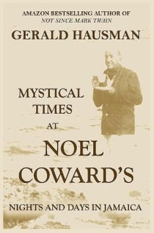 Cover of Mystical Times at Noel Coward's