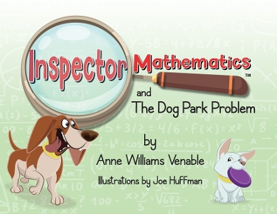 Cover of Inspector Mathematics(TM) and the Dog Park Problem