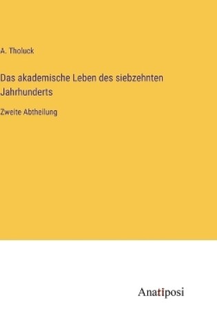 Cover of Das akademische Leben des siebzehnten Jahrhunderts