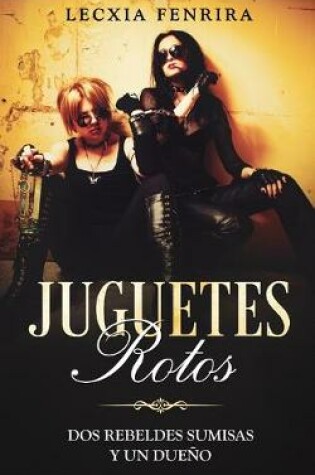 Cover of Juguetes Rotos