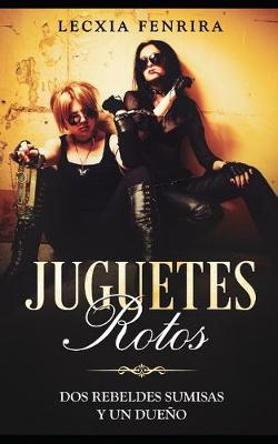 Cover of Juguetes Rotos