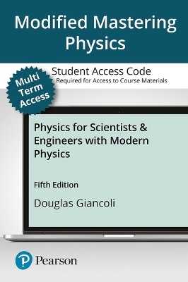 Book cover for Modified Mastering Physics with Pearson Etext -- Standalone Access Card -- For Physics for Scientists & Engineers with Modern Physics