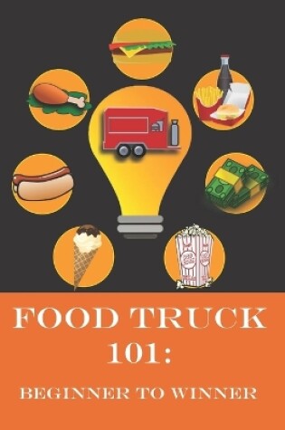 Cover of Food Truck 101