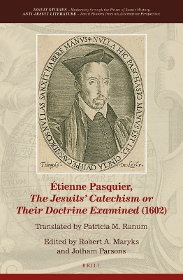 Book cover for Etienne Pasquier, The Jesuits' Catechism or Their Doctrine Examined (1602)