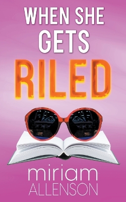 Book cover for When She Gets Riled