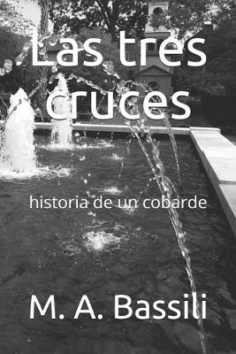 Book cover for Las tres cruces