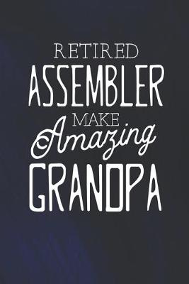 Book cover for Retired Assembler Make Amazing Grandpa