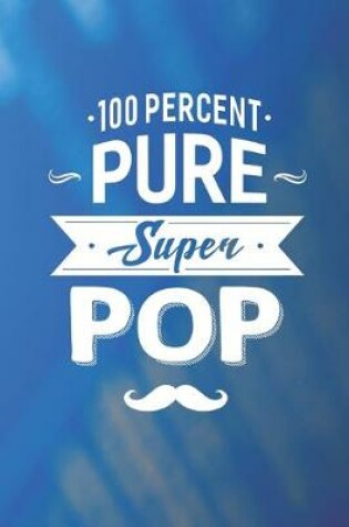 Cover of 100 Percent Pure Super Pop