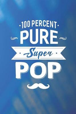 Book cover for 100 Percent Pure Super Pop