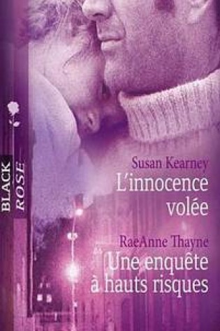 Cover of L'Innocence Volee - Une Enquete a Hauts Risques (Harlequin Black Rose)
