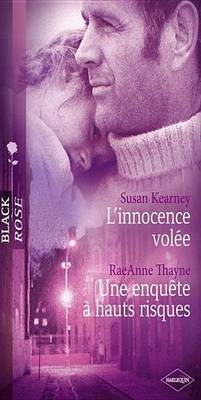 Book cover for L'Innocence Volee - Une Enquete a Hauts Risques (Harlequin Black Rose)