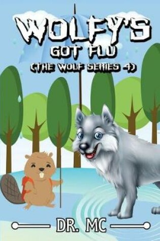 Cover of Wolfy's Got Flu