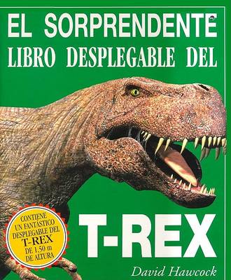 Book cover for El Sorprendente Libro Desplegable del T-Rex